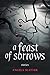 A Feast of Sorrows by Angela Slatter