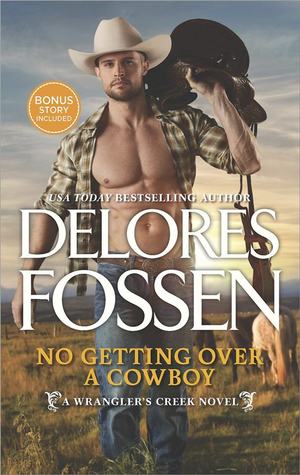 No Getting Over a Cowboy (Wrangler's Creek, #2)