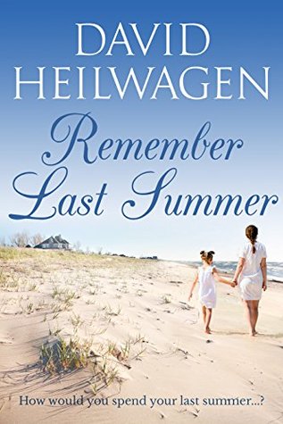 Remember Last Summer (Kindle Edition)