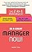 New Manager: Be a Great Manager – Now!