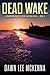 Dead Wake (The Forgotten Coast, #5)