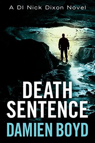 Death Sentence (DI Nick Dixon, #6)