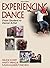 Experiencing Dance: From St...