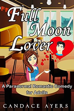 Full Moon Lover (Kindle Edition)