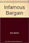 Infamous Bargain by Daphne Clair