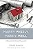 Marry Wisely Marry Well by Ernie Baker