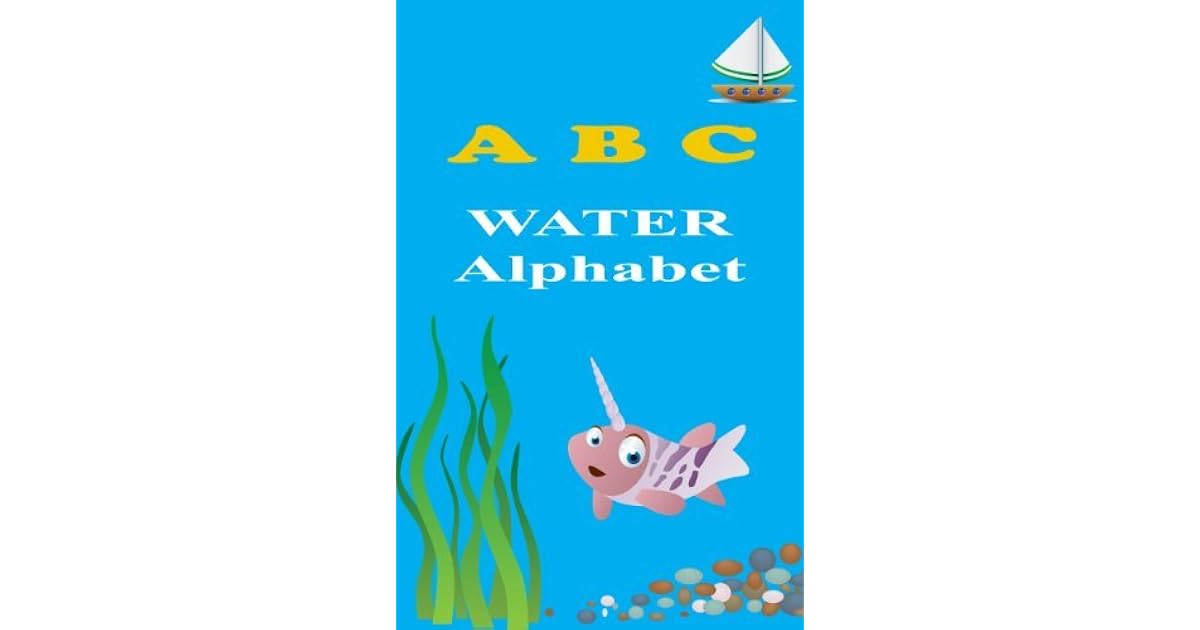 ABC Water Alphabet (ABC Books Book 1) by Marsha GomesMckie