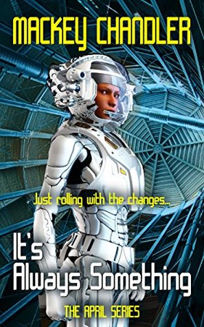 It's Always Something (April, #8)