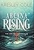 Arcana Rising (The Arcana Chronicles, #4)
