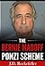 The Bernie Madoff Ponzi Scheme (J.D. Rockefeller's Book Club)