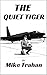 The Quiet Tiger