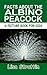 Facts About the Albino Peacock (A Picture Book For Kids 131)