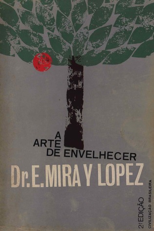 A arte de envelhecer: Psicologia e psicoterapia do amadurecimento vital