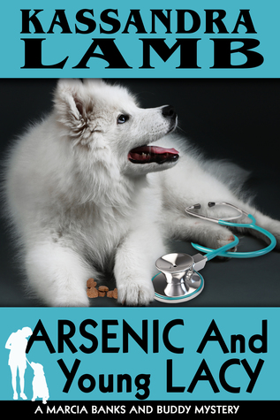 Arsenic and Young Lacy (Marcia Banks and Buddy Mysteries #2)