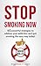 Stop smoking: 60 powerful strategies to address your addiction and quit smoking the easy way today! (Quit Smoking Tips Book 1)