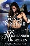 Highlander Unbroken by Vonda Sinclair