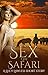Sex on Safari by Lucy Lawless