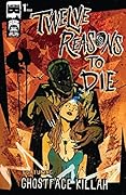Twelve Reasons To Die #1