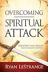 Overcoming Spiritual Attack: Identify and Break Eight Common Symptoms Book cover for Overcoming Spiritual Attack: Identify and Break Eight Common Symptoms