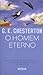 O Homem Eterno by G.K. Chesterton O Homem Eterno by G.K. Chesterton