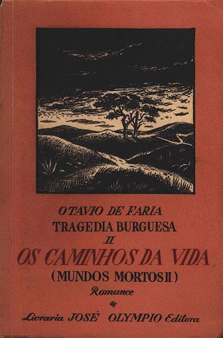 Os caminhos da vida (Tragédia Burguesa, #2)