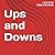 Ups and Downs: Part Five: F...