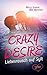 Crazy Desire - Liebesrausch...