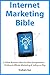 INTERNET MARKETING BIBLE: 2...