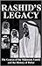 Rashid's Legacy: The Genesi...