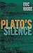Plato's Silence: A Study in...