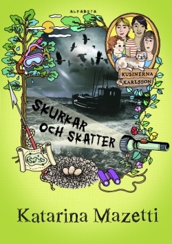 Skurkar och skatter (Kusinerna Karlsson #7)