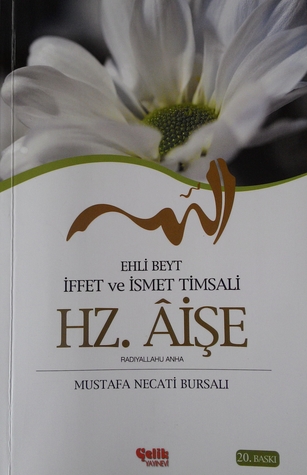 Ehli Beyt İffet ve İsmet Timsali Hz. Âişe