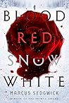 Blood Red, Snow White by Marcus Sedgwick