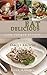 Eat Delicious: 35 Recipes: ...