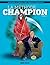 La méthode Champion (Tome 1) (FG.FLUIDE GLAC.) (French Edition)