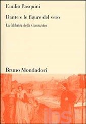 Dante e le figure del vero. La fabbrica della Commedia (Unknown Binding)