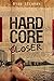 Hardcore [c]loser