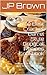 The Best Cracker Barrel Style Copycat Recipes Cookbook by J.P. Brown