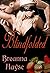 Blindfolded