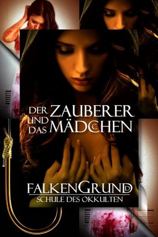 Falkengrund Sammelband 15 - 17 Der Zauberer und das Mädchen (German Edition)