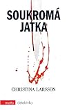 Soukromá jatka by Christina Larsson