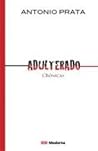 Adulterado by Antonio Prata