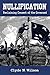 Nullification: Reclaiming Consent of the Governed (The Wilson Files Book 2)
