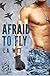 Afraid to Fly (Anchor Point...