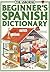 Usbornes Beginner's Spanish Dictionary