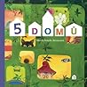 5 domů 5 domů