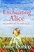 Enchanting Alice