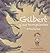 Gilbert y sus horripilantes criaturas (Spanish Edition)