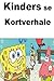 Kinders se Kortverhale (Afrikaans Edition)