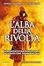 L'alba della rivolta